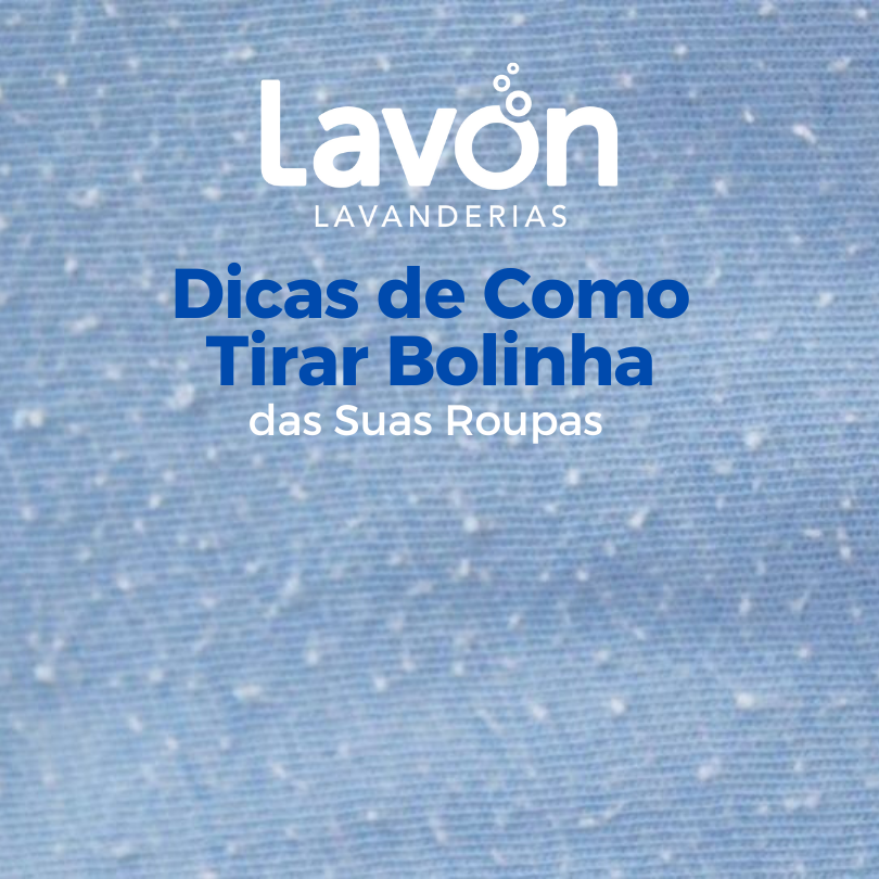 Dicas de Como Tirar Bolinha das Suas Roupas